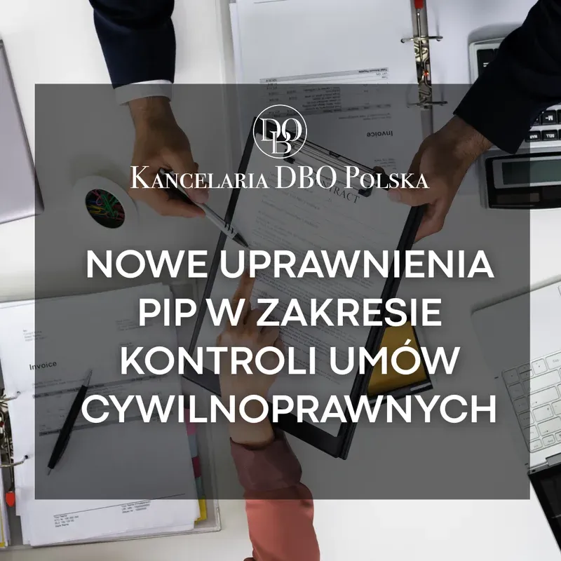 Nowe uprawnienia PIP w zakresie kontroli umów cywilnoprawnych