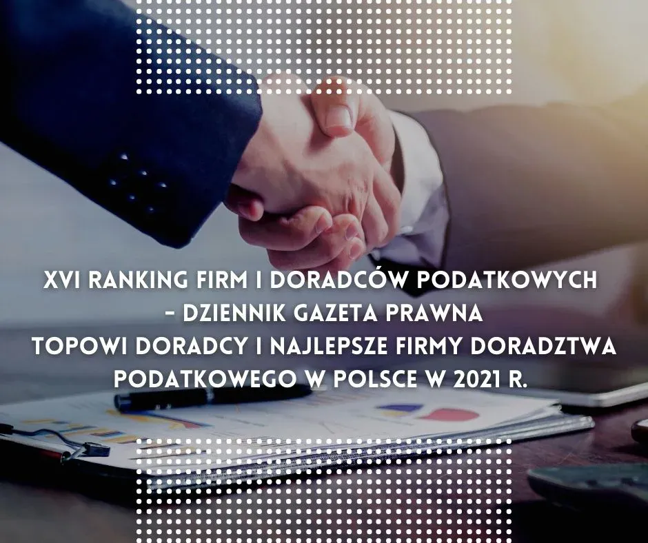 XVI Ranking Firm i Doradców Podatkowych - Dziennik Gazeta Prawna Topowi Doradcy i Najlepsze Firmy Doradztwa Podatkowego w Polsce w 2021 r.