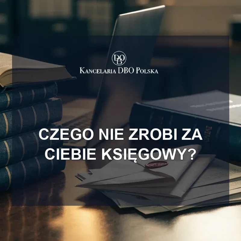 Czego nie zrobi księgowy? 7 zadań doradcy podatkowego