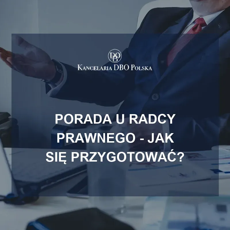 Porada u radcy prawnego - jak się przygotować i czego się spodziewać
