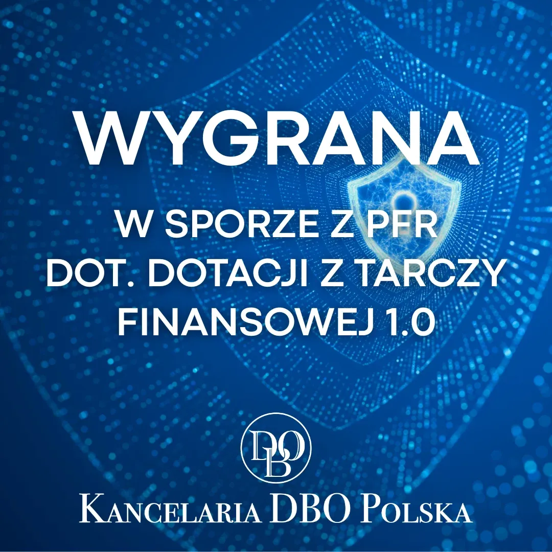 Sukces DBO Polska w sprawie dotacji z Tarczy Finansowej 1.0!